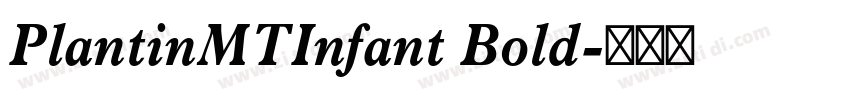 PlantinMTInfant Bold字体转换